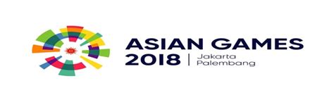 asian games 2018|Pesta Olahraga Asia 2018 .